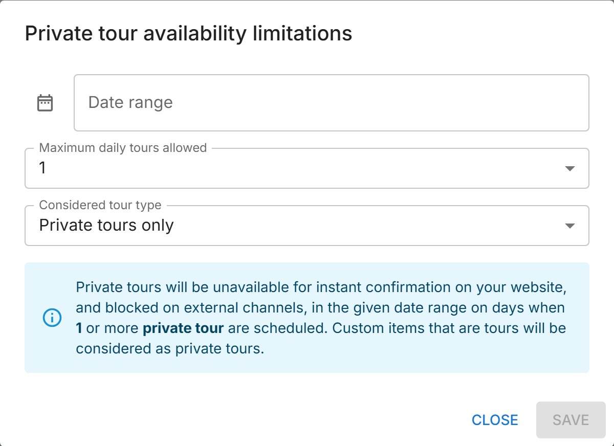 At most one private tour a day.